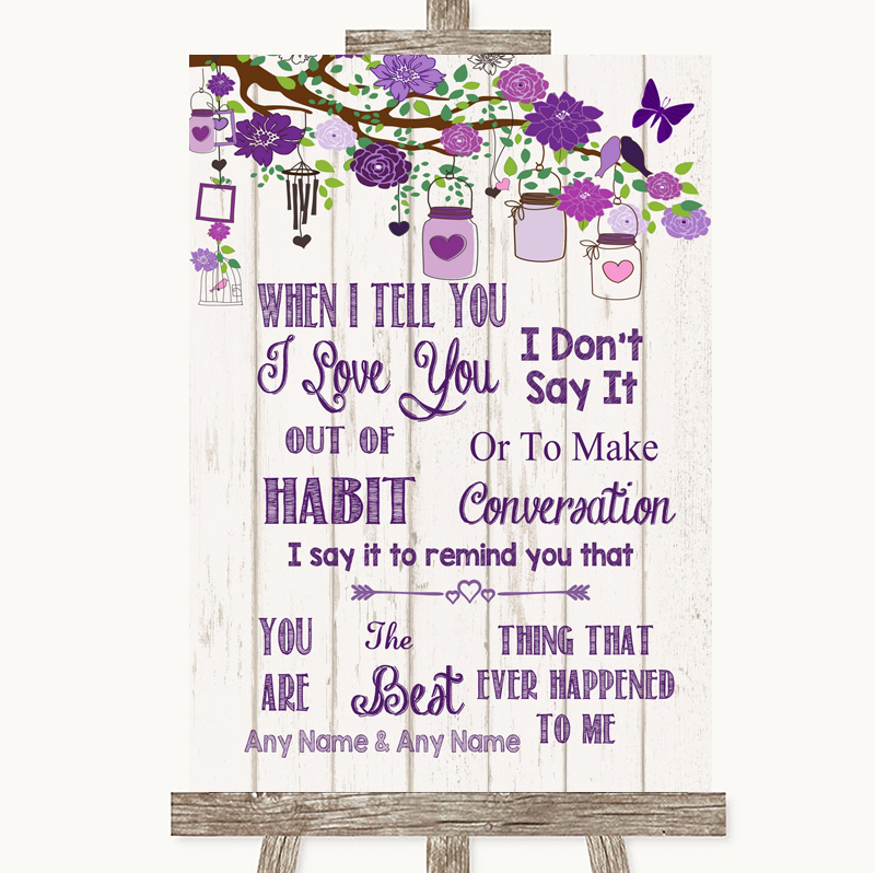 Details about   Purple Rustic Wood When I Tell You I Love You Personalised Wedding Sign 