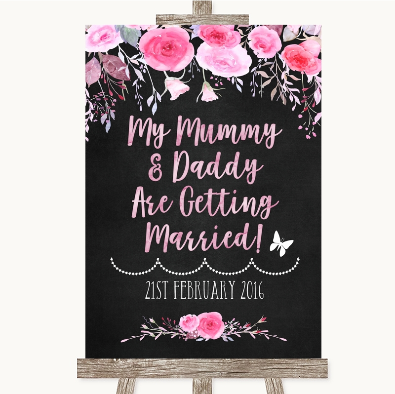 Pink Watercolour Floral Mummy Daddy Getting Married Personalised Wedding Sign 